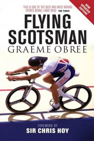 Graeme Obree: The Flying Scotsman