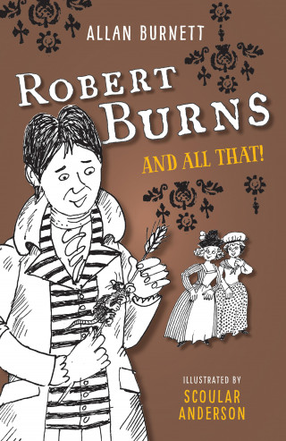 Allan Burnett: Robert Burns and All That