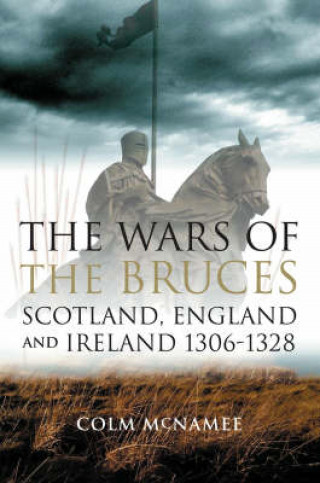 Colm McNamee: The Wars of the Bruces