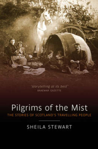 Sheila Stewart: Pilgrims of the Mist