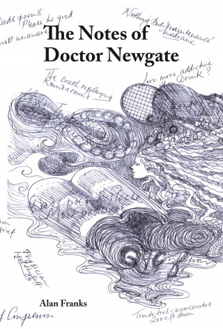 Alan Franks: The Notes of Dr Newgate