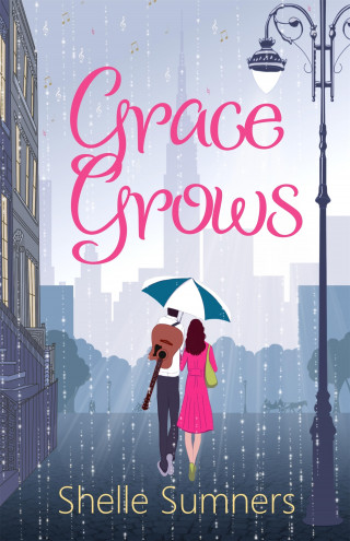 Shelle Sumners: Grace Grows