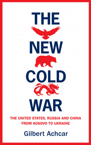 Gilbert Achcar: The New Cold War
