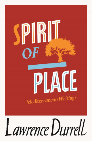 Lawrence Durrell: Spirit of Place