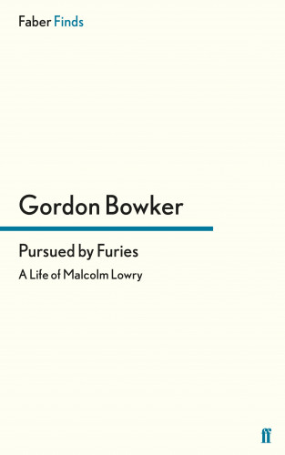 Gordon Bowker: Pursued by Furies