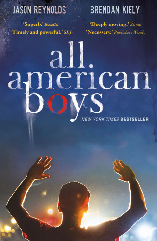 Jason Reynolds, Brendan Kiely: All American Boys