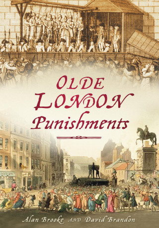David Brandon, Alan Brooke: Olde London Punishments