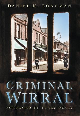 Daniel K Longman: Criminal Wirral
