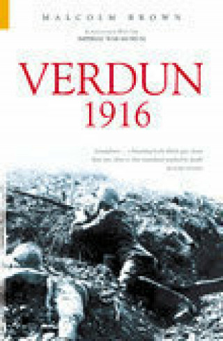 Malcolm Brown: Verdun 1916