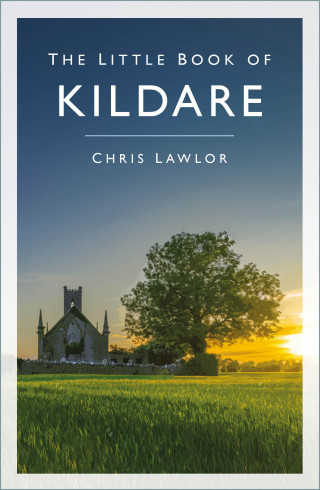 Chris Lawlor: The Little Book of Kildare