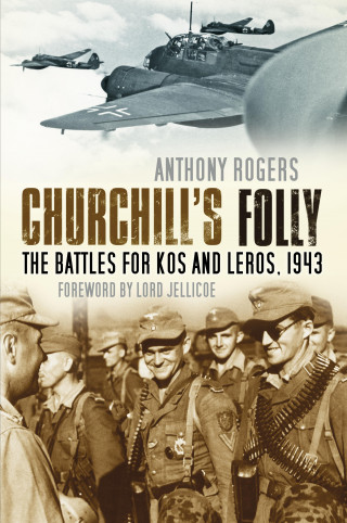 Anthony Rogers: Churchill's Folly