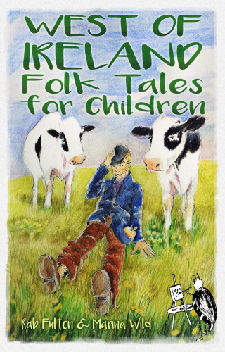 Rab Swannock Fulton: West of Ireland Folk Tales for Children