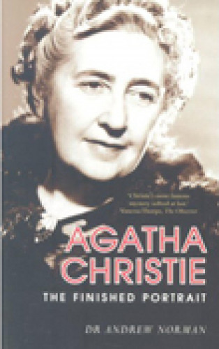 Dr Andrew Norman: Agatha Christie: The Finished Portrait