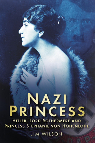Jim Wilson OBE: Nazi Princess