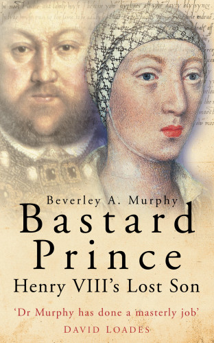 Beverley A Murphy: Bastard Prince