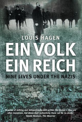 Louis Hagen: Ein Volk, Ein Reich
