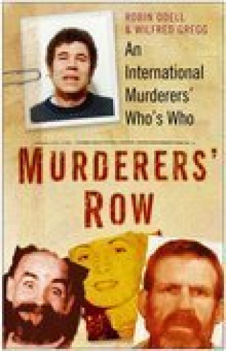 Robin Odell, Wilfred Gregg: Murderers' Row