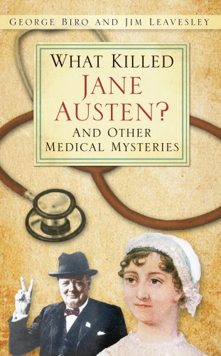 George Biro, Jim Leavesley: What Killed Jane Austen?
