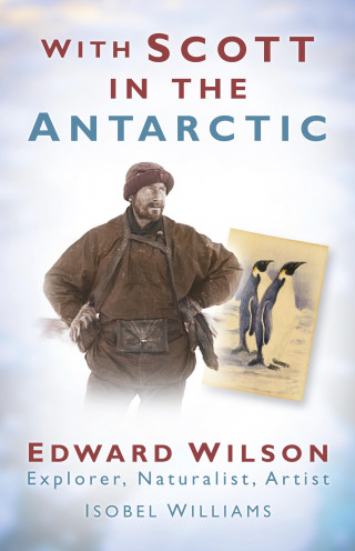 Isobel Williams: With Scott in the Antarctic