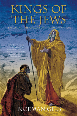 Norman Gelb: Kings of the Jews
