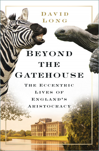 David Long: Beyond the Gatehouse