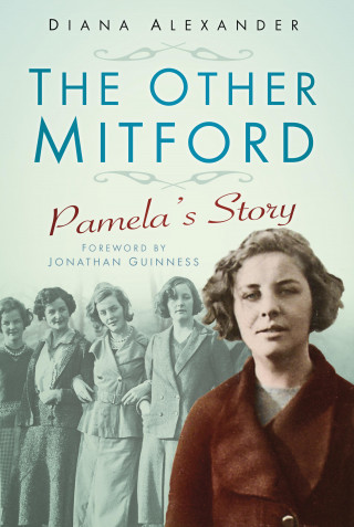 Diana Alexander: The Other Mitford
