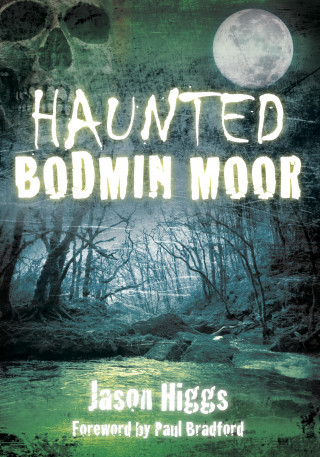 Jason Higgs: Haunted Bodmin Moor