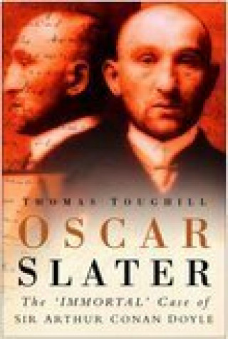 Thomas Toughill: Oscar Slater