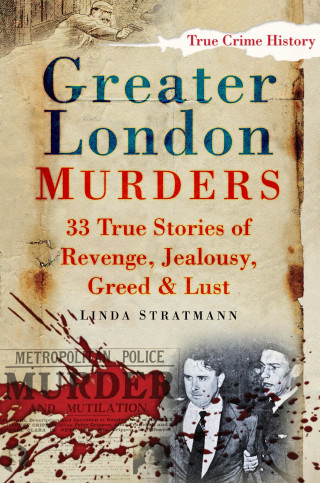 Linda Stratmann: Greater London Murders