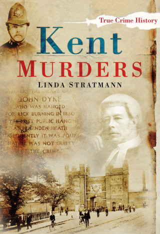 Linda Stratmann: Kent Murders