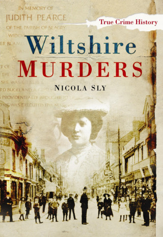 Nicola Sly: Wiltshire Murders