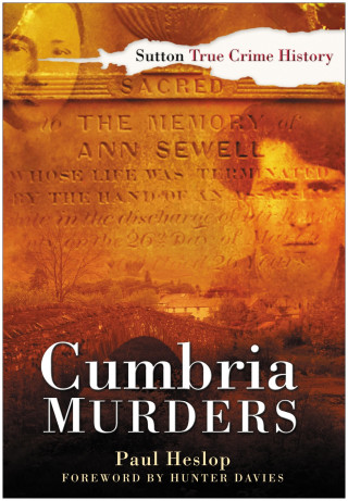 Paul Heslop: Cumbria Murders