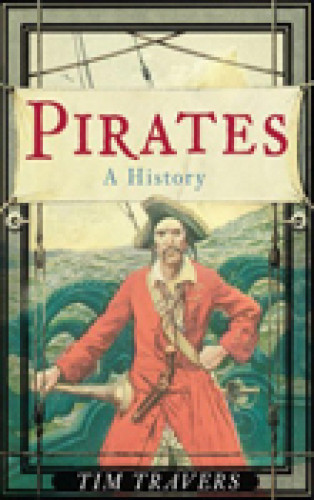 Tim Travers: Pirates: A History