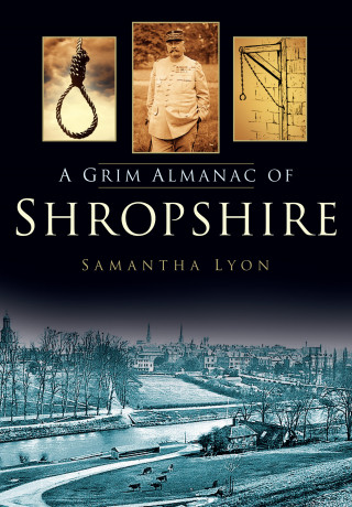 Samantha Lyon: A Grim Almanac of Shropshire