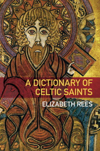 Elizabeth Rees: A Dictionary of Celtic Saints
