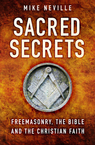 Mike Neville: Sacred Secrets