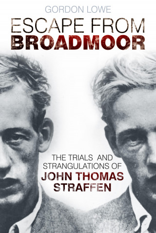 Gordon Lowe: Escape From Broadmoor