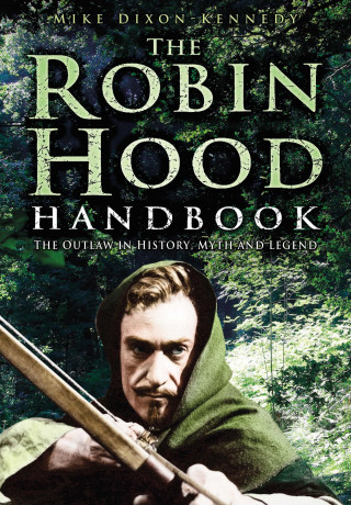 Mike Dixon-Kennedy: The Robin Hood Handbook