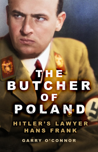 Garry O'Connor: The Butcher of Poland