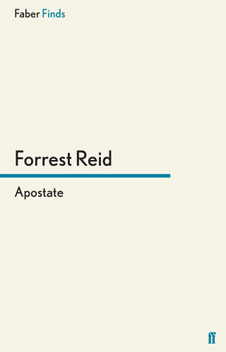 Forrest Reid: Apostate