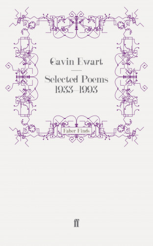 Gavin Ewart: Selected Poems 1933-1993