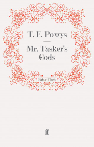 T. F. Powys: Mr. Tasker's Gods