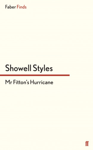 Showell Styles F.R.G.S.: Mr Fitton's Hurricane