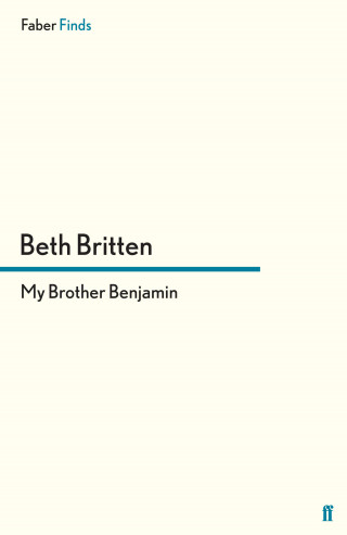 Beth Britten: My Brother Benjamin