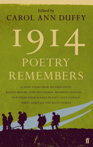 Carol Ann Duffy: 1914: Poetry Remembers