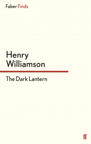 Henry Williamson: The Dark Lantern