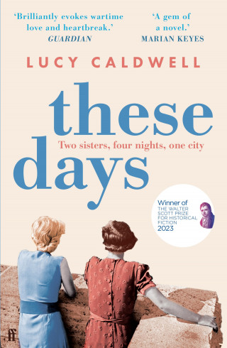 Lucy Caldwell: These Days