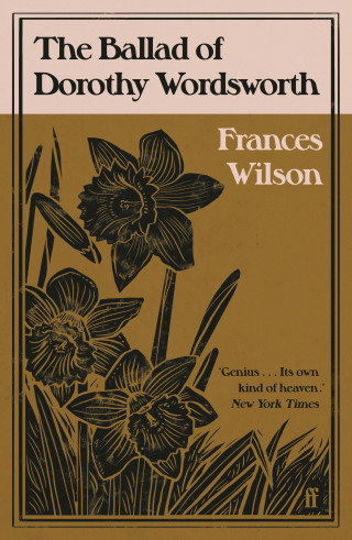 Frances Wilson: The Ballad of Dorothy Wordsworth