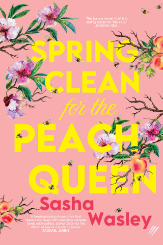 Sasha Wasley: Spring Clean for the Peach Queen