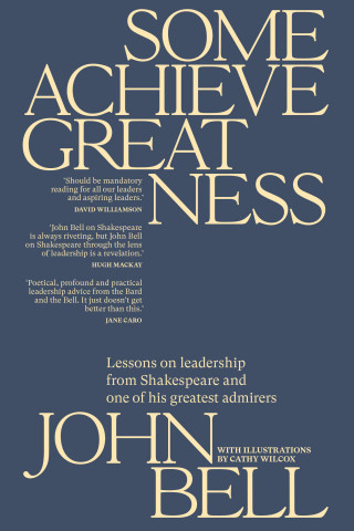John Bell: Some Achieve Greatness